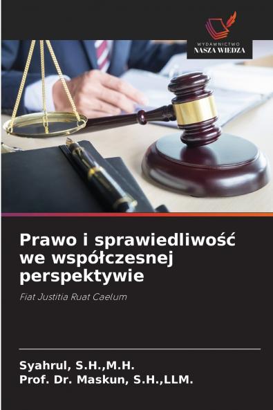 Prawo i sprawiedliwość we współczesnej perspektywie