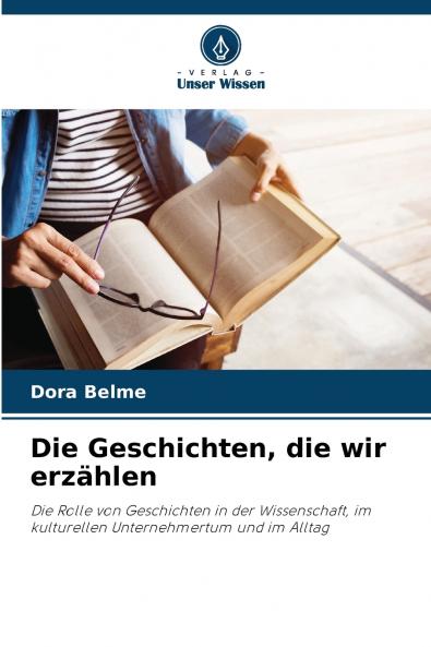 Die Geschichten die wir erzählen
