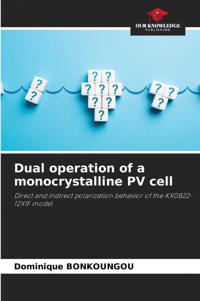 Dual operation of a monocrystalline PV cell
