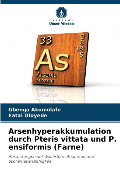 Arsenhyperakkumulation durch Pteris vittata und P. ensiformis (Farne)