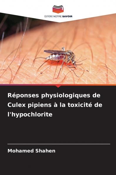 Réponses physiologiques de Culex pipiens à la toxicité de l'hypochlorite