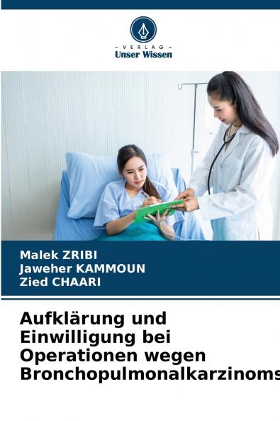Aufklärung und Einwilligung bei Operationen wegen Bronchopulmonalkarzinoms