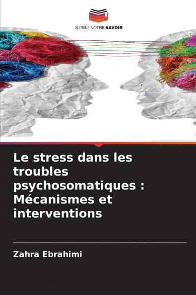 Le stress dans les troubles psychosomatiques