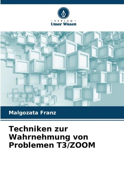 Techniken zur Wahrnehmung von Problemen T3/ZOOM