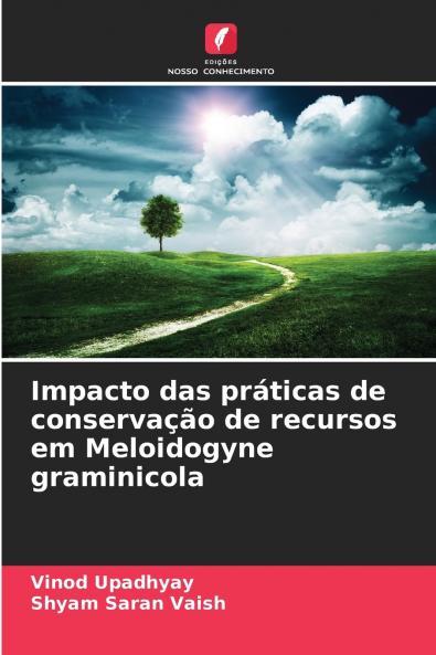 Impacto das práticas de conservação de recursos em Meloidogyne graminicola