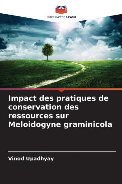 Impact des pratiques de conservation des ressources sur Meloidogyne graminicola