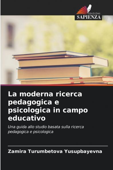 La moderna ricerca pedagogica e psicologica in campo educativo