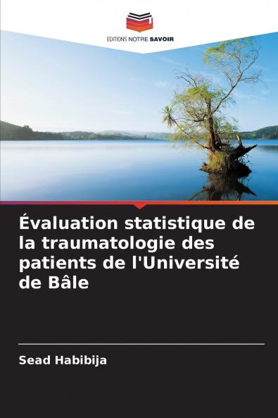 Évaluation statistique de la traumatologie des patients de l'Université de Bâle