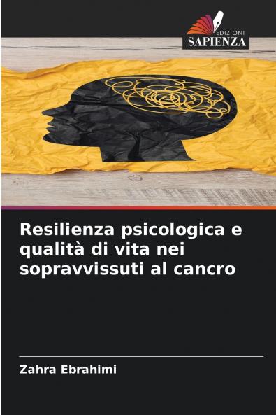 Resilienza psicologica e qualità di vita nei sopravvissuti al cancro