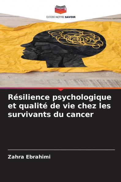 Résilience psychologique et qualité de vie chez les survivants du cancer