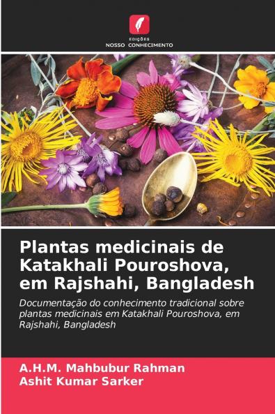 Plantas medicinais de Katakhali Pouroshova em Rajshahi Bangladesh