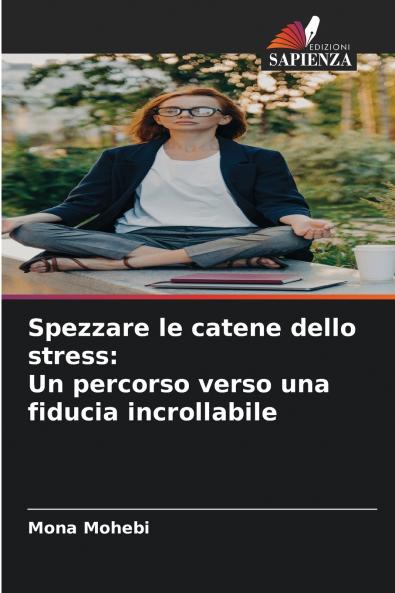 Spezzare le catene dello stress