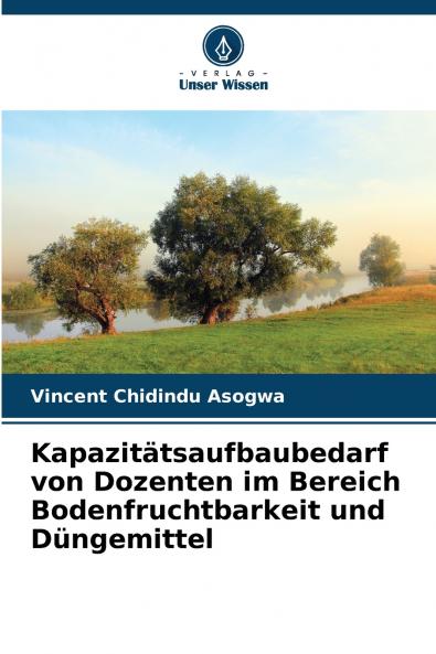 Kapazitätsaufbaubedarf von Dozenten im Bereich Bodenfruchtbarkeit und Düngemittel