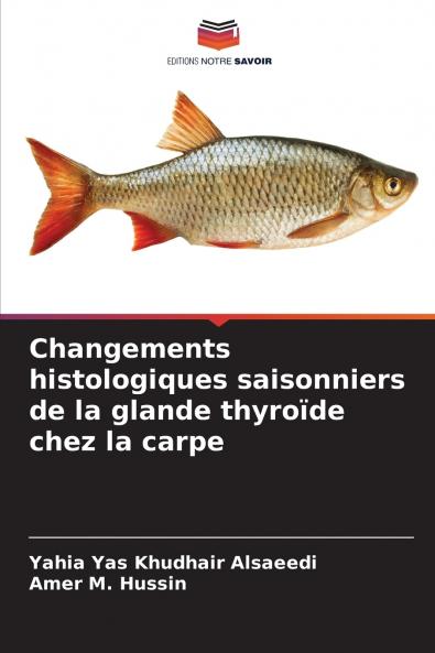 Changements histologiques saisonniers de la glande thyroïde chez la carpe