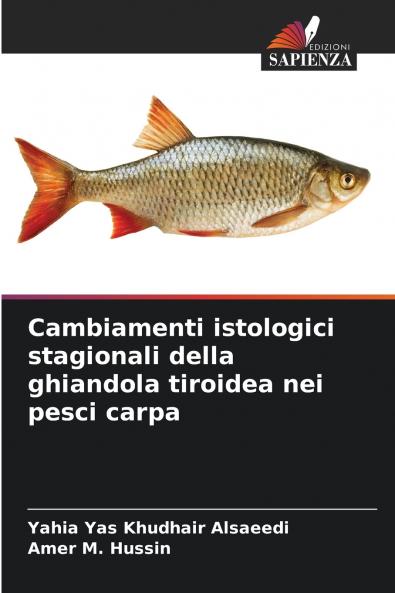 Cambiamenti istologici stagionali della ghiandola tiroidea nei pesci carpa