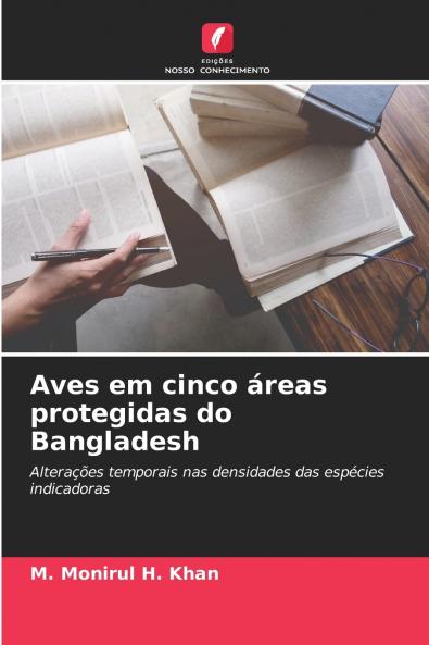 Aves em cinco áreas protegidas do Bangladesh