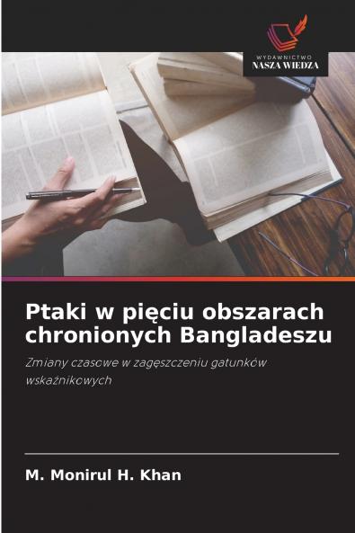 Ptaki w pięciu obszarach chronionych Bangladeszu