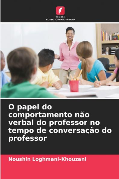 O papel do comportamento não verbal do professor no tempo de conversação do professor