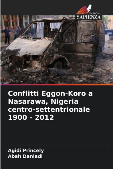 Conflitti Eggon-Koro a Nasarawa Nigeria centro-settentrionale 1900 - 2012
