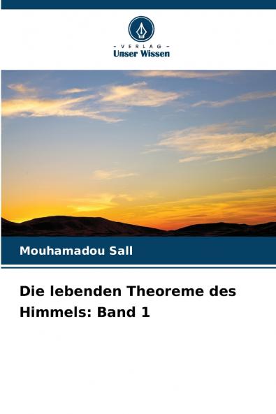 Die lebenden Theoreme des Himmels