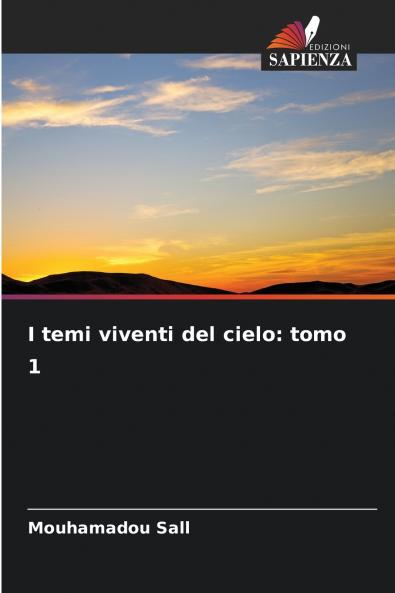 I temi viventi del cielo