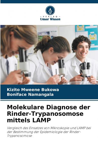 Molekulare Diagnose der Rinder-Trypanosomose mittels LAMP