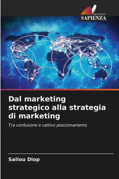 Dal marketing strategico alla strategia di marketing