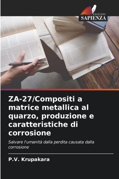 ZA-27/Compositi a matrice metallica al quarzo produzione e caratteristiche di corrosione