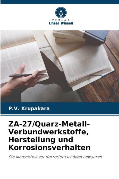 ZA-27/Quarz-Metall-Verbundwerkstoffe Herstellung und Korrosionsverhalten