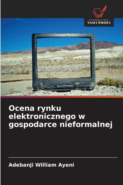 Ocena rynku elektronicznego w gospodarce nieformalnej