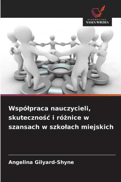 Współpraca nauczycieli skuteczność i różnice w szansach w szkołach miejskich