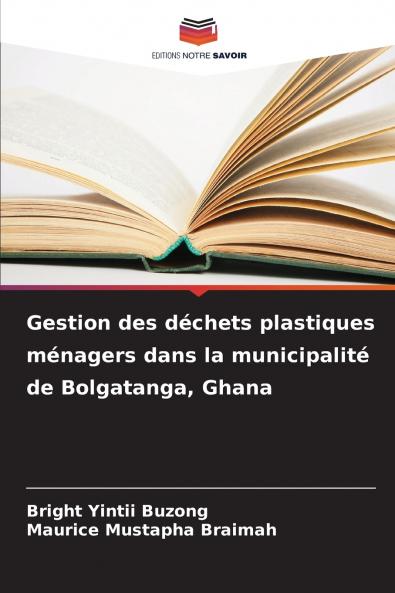 Gestion des déchets plastiques ménagers dans la municipalité de Bolgatanga Ghana