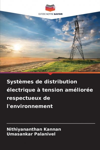 Systèmes de distribution électrique à tension améliorée respectueux de l'environnement