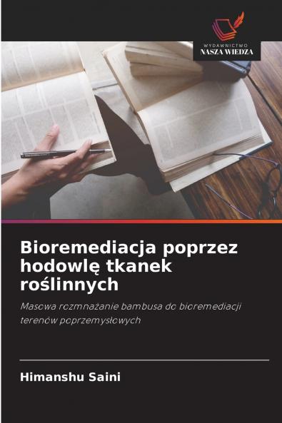 Bioremediacja poprzez hodowlę tkanek roślinnych