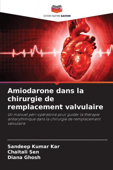 Amiodarone dans la chirurgie de remplacement valvulaire