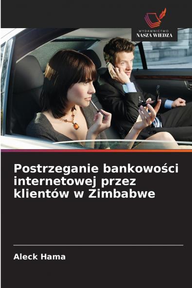 Postrzeganie bankowości internetowej przez klientów w Zimbabwe