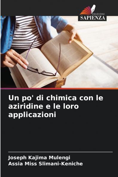 Un po' di chimica con le aziridine e le loro applicazioni