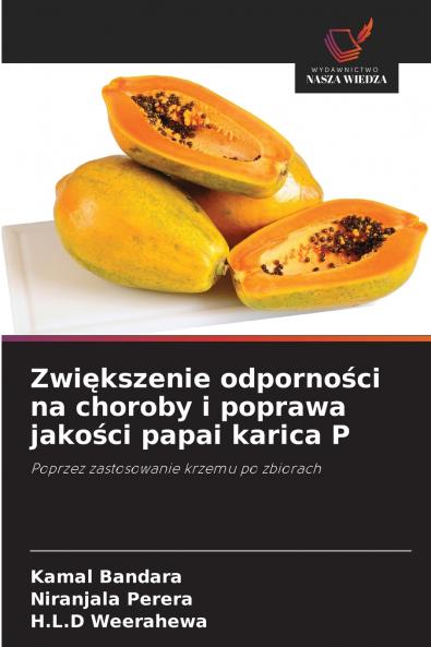 Zwiększenie odporności na choroby i poprawa jakości papai karica P