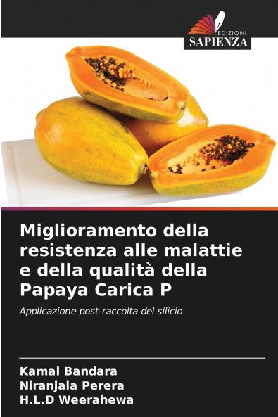 Miglioramento della resistenza alle malattie e della qualità della Papaya Carica P