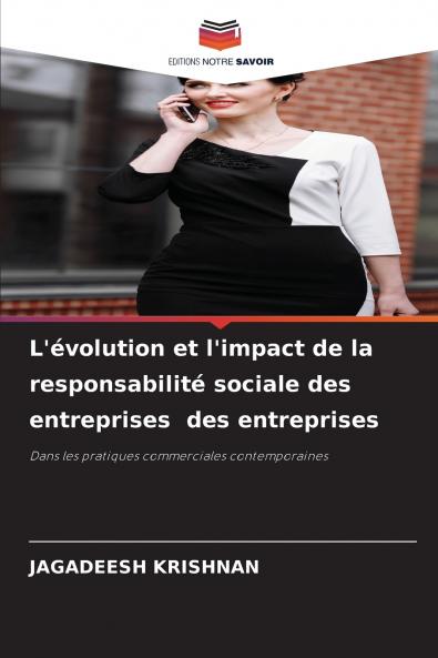 L'évolution et l'impact de la responsabilité sociale des entreprises des entreprises