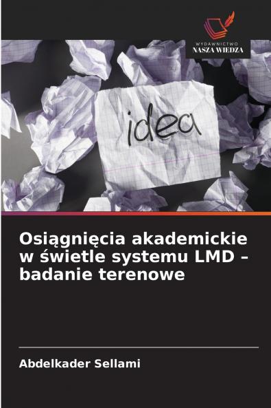 Osiągnięcia akademickie w świetle systemu LMD - badanie terenowe