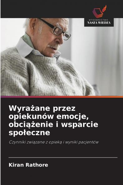 Wyrażane przez opiekunów emocje obciążenie i wsparcie społeczne