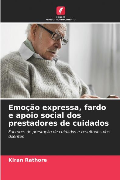 Emoção expressa fardo e apoio social dos prestadores de cuidados