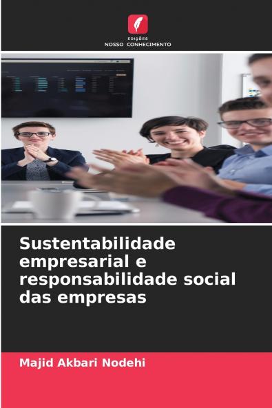 Sustentabilidade empresarial e responsabilidade social das empresas