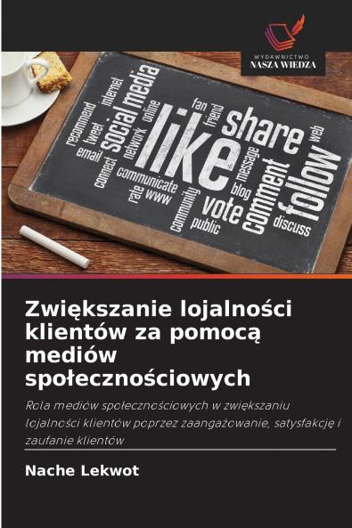 Zwiększanie lojalności klientów za pomocą mediów społecznościowych