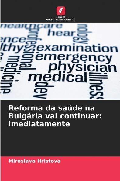 Reforma da saúde na Bulgária vai continuar