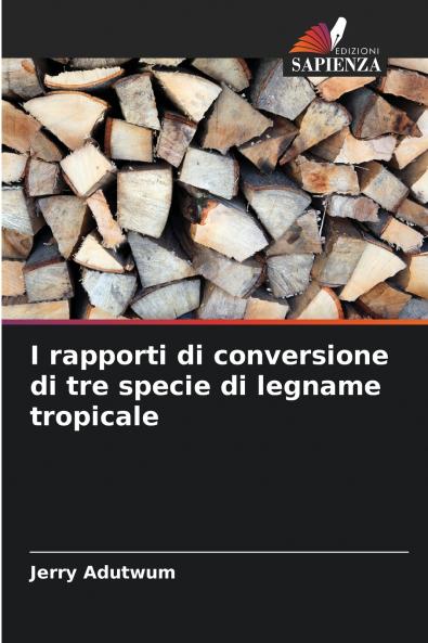 I rapporti di conversione di tre specie di legname tropicale