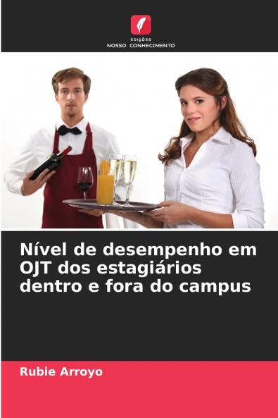 Nível de desempenho em OJT dos estagiários dentro e fora do campus