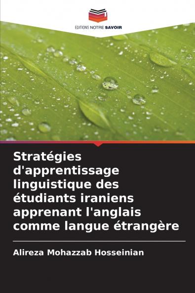 Stratégies d'apprentissage linguistique des étudiants iraniens apprenant l'anglais comme langue étrangère