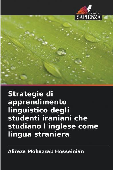 Strategie di apprendimento linguistico degli studenti iraniani che studiano l'inglese come lingua straniera